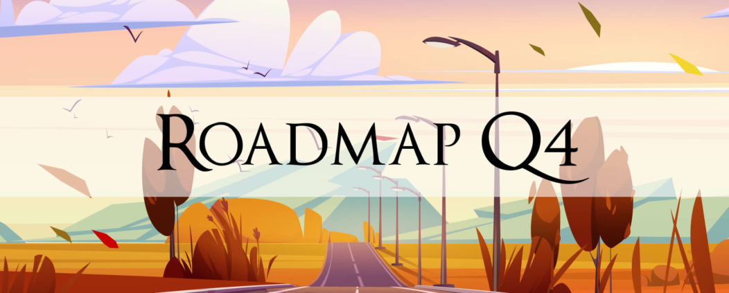 Roadmap October - December