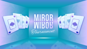Miror-Miror Tournament