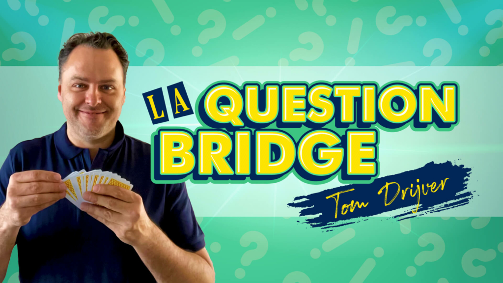 La question bridge