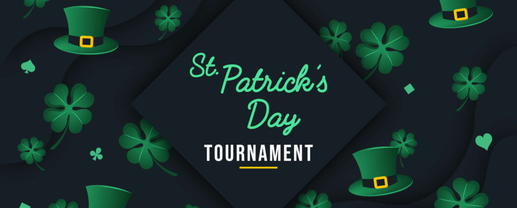 St Patrick's day tournament