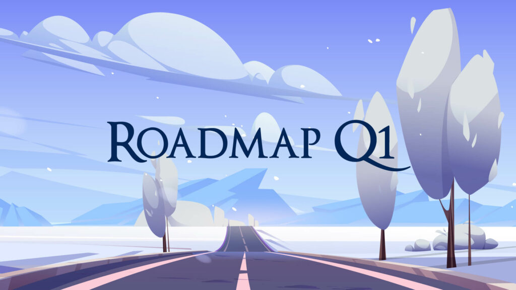 Roadmap January to March 2023