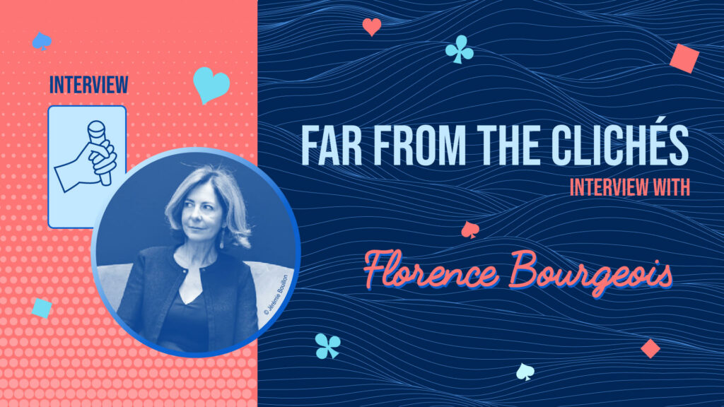 Far from the clichés interview with Florence Bourgeois
