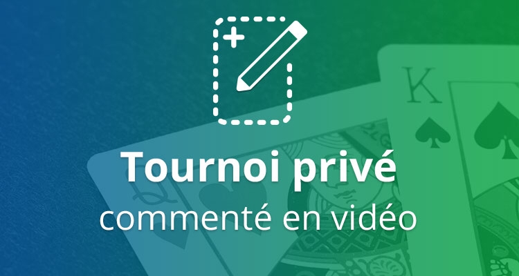 tournoi privé commenté